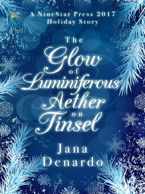 Title details for The Glow of Luminiferous Aether on Tinsel by Jana Denardo - Available